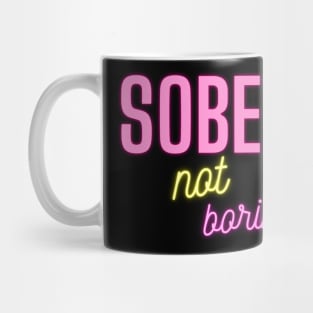 Sober not boring Mug